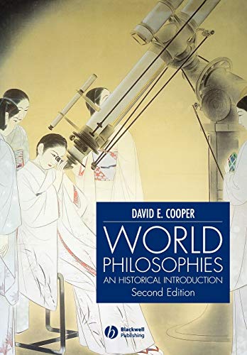 World Philosophies an Historical Introduction Second Edition